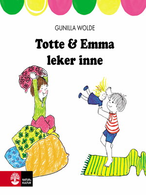 cover image of Totte och Emma leker inne